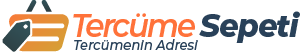 Tercüme Sepeti - Tercümenin Adresi